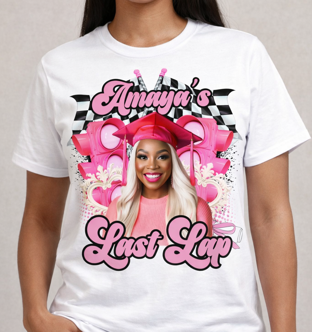 The Last Lap Shirt | Custom Graduation Senior Tee